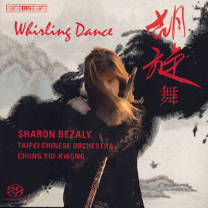 Whirling Dance, Works for Flute and Traditional Chinese Orchestra / BIS