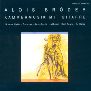 Alois Bröder, Kammermusik mit Gitarre / Dreyer Gaido