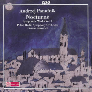 Andrzej Panufnik, Nocturne - Symphonic Works Vol. 1 / cpo