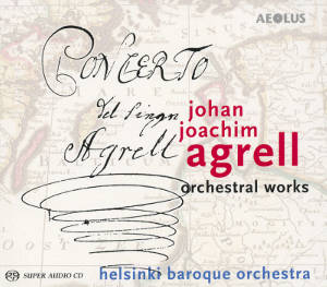 Johan Joachim Agrell Orchestral Works / Aeolus