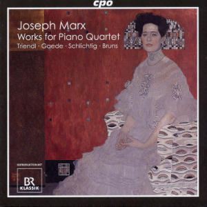 Joseph Marx The Works for Piano Quartet / cpo