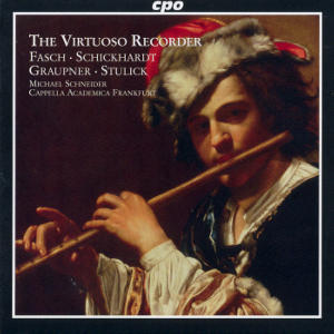 The Virtuoso Recorder Concertos of the German Baroque / cpo