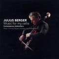 Julius Berger Music for my cello - contemporary dedications / Challenge Classics Julius Berger Music for my cello - contemporary dedications / Challenge Classics