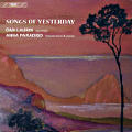 Songs of Yesterday / BIS Songs of Yesterday / BIS
