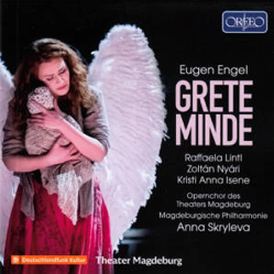 Eugen Engels Oper Grete Minde wurde als beste Weltersteinspielung ausgezeichnet, Foto: Orfeo