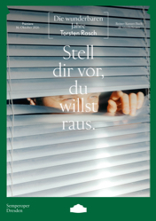Premirenplakat zu Die wunderbaren Jahre von Torsten Rasch, Foto: Semperoper